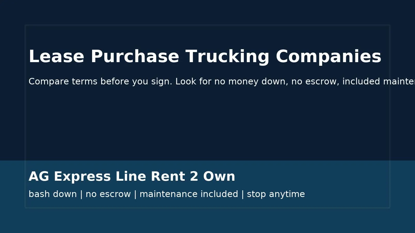 Lease purchase trucking companies comparison for CDL drivers
