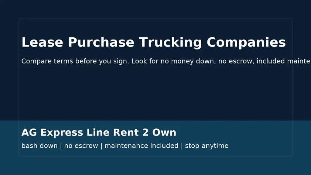 CDL driver comparing lease to own semi trucks beside a tractor trailer